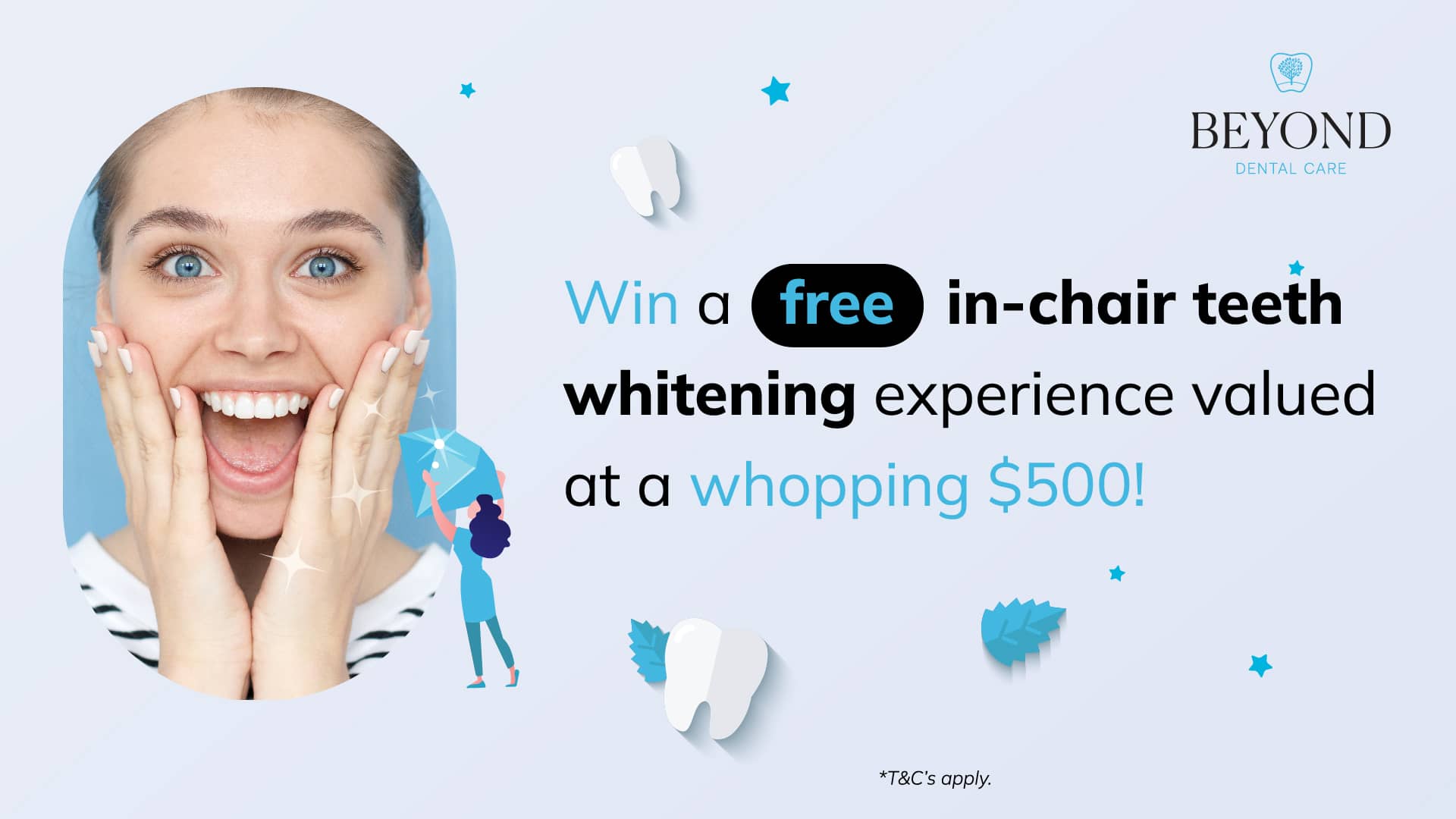 Win a 500 Professional InChair Teeth Whitening!